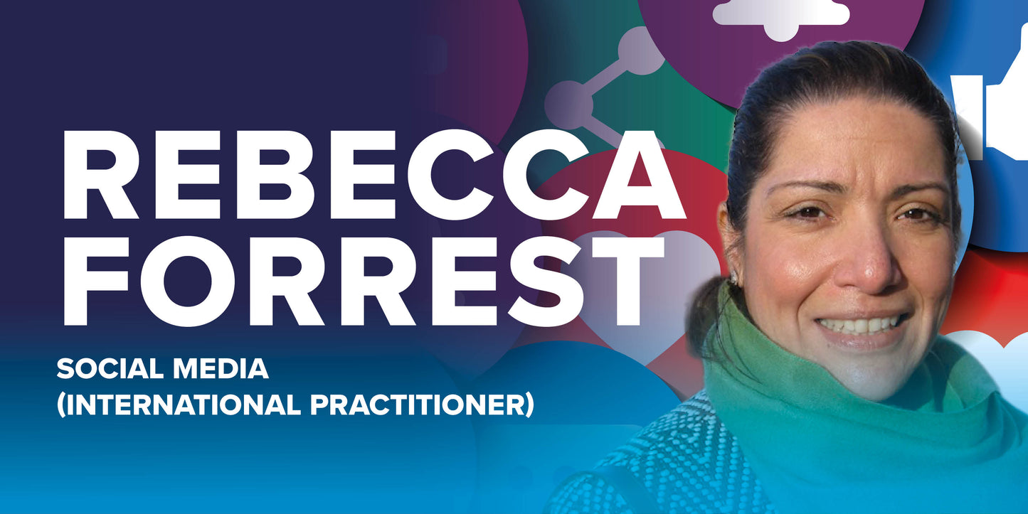 Social Media – international practitioner Rebecca Forrest