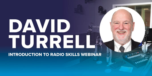 Introduction to Radio Skills webinar with David Turrell