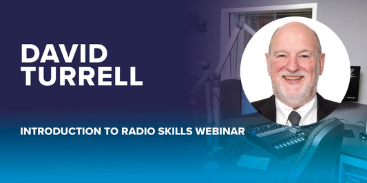 Introduction to Radio Skills webinar with David Turrell - 12th January 26